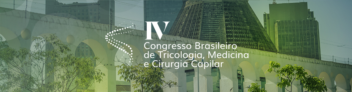 IV Congresso Brasileiro de Tricologia, Medicina e Cirurgia Capilar